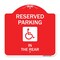 Signmission Reserved Parking in Rear W/ Graphic, Red & White Aluminum Sign, 18" x 18", RW-1818-23067 A-DES-RW-1818-23067 - alternate 1